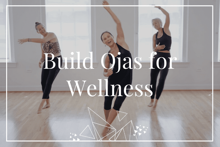 Building Ojas for Wellness – April 2020