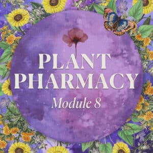 Module 8 - Plant Pharmacy